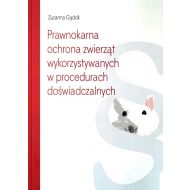 Prawnokarna ochrona zwierząt wykorzystywanych w procedurach doświadczalnych - ksiazka_1411001_9788380614970_prawnokarna-ochrona-zwierzat-wykorzystyw.jpg