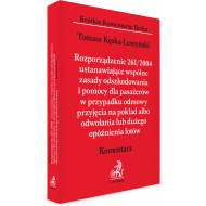 Rozporządzenie 261/2004 ustanawiające wspólne zasady odszkodowania i pomocy dla pasażerów w przypadku odmowy przyjęcia na pokład albo odwołania lub dużego opóźnienia lotów. Komentarz - ksiazka_1557619_9788381587013_rozporzadzenie-261-2004-ustanawiajace-ws.jpg