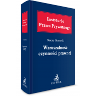 Wzruszalność czynności prawnej - ksiazka_1561420_9788381582001_wzruszalnosc-czynnosci-prawnej.jpg