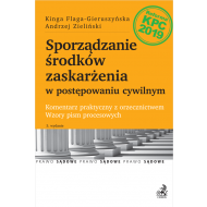 Sporządzanie środków zaskarżenia w postępowaniu cywilnym. Komentarz praktyczny z orzecznictwem. Wzory pism procesowych - ksiazka_1578117_9788381285636_sporzadzanie-srodkow-zaskarzenia-w-poste.jpg