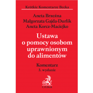 Ustawa o pomocy osobom uprawnionym do alimentów. Komentarz - ksiazka_1578119_9788381589383_ustawa-o-pomocy-osobom-uprawnionym-do-al.jpg