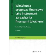 Wieloletnia prognoza finansowa jako instrument zarządzania finansami lokalnymi - ksiazka_1595224_9788381585880_wieloletnia-prognoza-finansowa-jako-inst.jpg