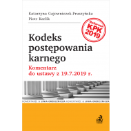 Kodeks postępowania karnego. Komentarz do ustawy z 19.7.2019 r. - ksiazka_1595730_9788381980227_kodeks-postepowania-karnego-komentarz-do.jpg