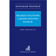 Piramidy finansowe a bezpieczeństwo rynków - ksiazka_1595734_9788381589000_piramidy-finansowe-a-bezpieczenstwo-rynk.jpg