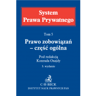 Prawo zobowiązań - część ogólna. System Prawa Prywatnego. Tom 5 - ksiazka_1596749_9788381588621_prawo-zobowiazan-czesc-ogolna-system-pra.jpg