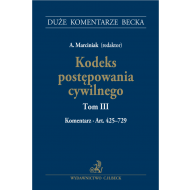 Kodeks postępowania cywilnego. Tom III. Komentarz do art. 425–729 - ksiazka_1596774_9788381288798_kodeks-postepowania-cywilnego-tom-iii-ko.jpg