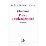 Prawo o cudzoziemcach. Komentarz - ksiazka_1602615_9788381980647_prawo-o-cudzoziemcach-komentarz.jpg