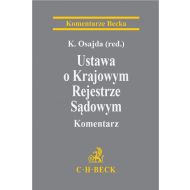 Ustawa o Krajowym Rejestrze Sądowym. Komentarz - ksiazka_1604523_9788381980838_ustawa-o-krajowym-rejestrze-sadowym-kome.jpg