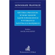 Kryteria i procedura wyboru sędziów sądów powszechnych w wybranych państwach europejskich - ksiazka_1608234_9788381980968_kryteria-i-procedura-wyboru-sedziow-sado.jpg