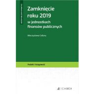 Zamknięcie roku 2019 w jednostkach finansów publicznych - ksiazka_1608955_9788381983235_zamkniecie-roku-2019-w-jednostkach-finan.jpg