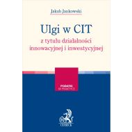 Ulgi w CIT z tytułu działalności innowacyjnej i inwestycyjnej - ksiazka_1610587_9788381980821_ulgi-w-cit-z-tytulu-dzialalnosci-innowac.jpg