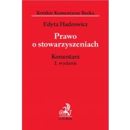 Prawo o stowarzyszeniach. Komentarz - ksiazka_1612303_9788381982018_prawo-o-stowarzyszeniach-komentarz.jpg