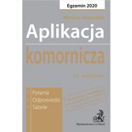 Aplikacja komornicza 2020. Pytania, odpowiedzi, tabele - ksiazka_1614532_9788381982207_aplikacja-komornicza-2020-pytania-odpowi.jpg