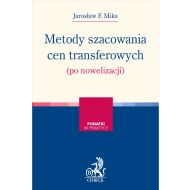 Metody szacowania cen transferowych (po nowelizacji) - ksiazka_1616245_9788381588928_metody-szacowania-cen-transferowych-po-n.jpg