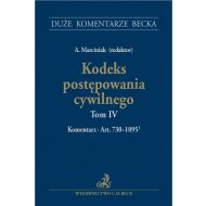 Kodeks postępowania cywilnego. Tom IV. Komentarz do art. 730–1095(1) - ksiazka_1616254_9788381582117_kodeks-postepowania-cywilnego-tom-iv-kom.jpg