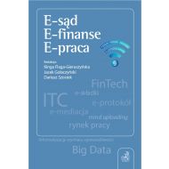 E-sąd. E-finanse. E-praca - ksiazka_1624109_9788381984447_e-sad-e-finanse-e-praca.jpg