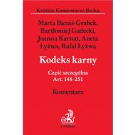 Kodeks karny. Część szczególna. Art. 148-251. Komentarz - ksiazka_1636774_9788381586795_kodeks-karny-czesc-szczegolna-art-148-25.jpg