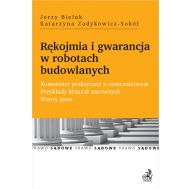 Rękojmia i gwarancja w robotach budowlanych. Komentarz praktyczny z orzecznictwem. Przykłady klauzul umownych. Wzory pism - ksiazka_1638117_9788381985680_rekojmia-i-gwarancja-w-robotach-budowlan.jpg