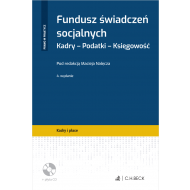 Fundusz świadczeń socjalnych. Kadry. Podatki. Księgowość + płyta CD - ksiazka_1639275_9788381987073_fundusz-swiadczen-socjalnych-kadry-podat.jpg