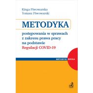 Metodyka postępowania w sprawach z zakresu prawa pracy na podstawie Regulacji COVID-19. Komentarz praktyczny z przykładami i orzecznictwem - ksiazka_1639544_9788381986915_metodyka-postepowania-w-sprawach-z-zakre.jpg