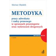 Metodyka pracy adwokata i radcy prawnego w sprawach przestępstw oraz wykroczeń drogowych - ksiazka_1643243_9788381985284_metodyka-pracy-adwokata-i-radcy-prawnego.jpg