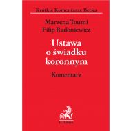 Ustawa o świadku koronnym. Komentarz - ksiazka_1649573_9788381987660_ustawa-o-swiadku-koronnym-komentarz.jpg