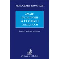 Zasada dychotomii w utworach literackich - ksiazka_1654383_9788381986861_zasada-dychotomii-w-utworach-literackich.jpg