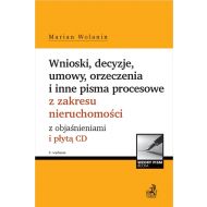 Wnioski, decyzje, umowy, orzeczenia i inne pisma procesowe z zakresu nieruchomości z objaśnieniami i płytą CD - ksiazka_1654384_9788381985321_wnioski-decyzje-umowy-orzeczenia-i-inne-.jpg