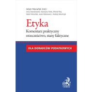 Etyka dla doradców podatkowych. Komentarz praktyczny, orzecznictwo, stany faktyczne - ksiazka_1654784_9788381988957_etyka-dla-doradcow-podatkowych-komentarz.jpg