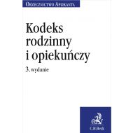 Kodeks rodzinny i opiekuńczy. Orzecznictwo Aplikanta - ksiazka_1660135_9788381988063_kodeks-rodzinny-i-opiekunczy-orzecznictw.jpg