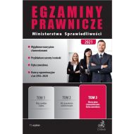 Egzaminy prawnicze Ministerstwa Sprawiedliwości 2021. Tom 3. Wzory pism z komentarzami. Etyka zawodowa - ksiazka_1661478_9788381987776_egzaminy-prawnicze-ministerstwa-sprawied.jpg