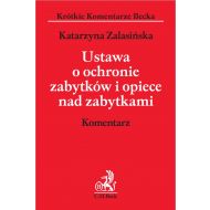 Ustawa o ochronie zabytków i opiece nad zabytkami. Komentarz - ksiazka_1661480_9788381987189_ustawa-o-ochronie-zabytkow-i-opiece-nad-.jpg