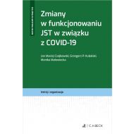 Zmiany w funkcjonowaniu JST w związku z COVID-19 - ksiazka_1661488_9788381989640_zmiany-w-funkcjonowaniu-jst-w-zwiazku-z-.jpg