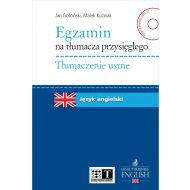 Egzamin na tłumacza przysięgłego. Tłumaczenie ustne. Język angielski - ksiazka_1661491_9788381987349_egzamin-na-tlumacza-przysieglego-tlumacz.jpg