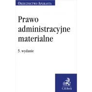 Prawo administracyjne materialne. Orzecznictwo Aplikanta - ksiazka_1661497_9788381988407_prawo-administracyjne-materialne-orzeczn.jpg