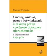 Umowy, wnioski, pozwy i oświadczenia z zakresu prawa cywilnego dotyczące nieruchomości z objaśnieniami i płytą CD - ksiazka_1668269_9788381989978_umowy-wnioski-pozwy-i-oswiadczenia-z-zak.jpg