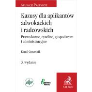 Kazusy dla aplikantów adwokackich i radcowskich. Prawo karne, cywilne, gospodarcze i administracyjne - ksiazka_1668926_9788381989442_kazusy-dla-aplikantow-adwokackich-i-radc.jpg