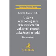 Ustawa o zapobieganiu oraz zwalczaniu zakażeń i chorób zakaźnych u ludzi. Komentarz - ksiazka_1676092_9788382350715_ustawa-o-zapobieganiu-oraz-zwalczaniu-za.jpg