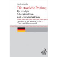 Die staatliche Prufung fur beeidigte UbersetzerInnen und DolmetscherInnen. Das deutsche und polnische Strafrecht. Theorie und Übungsmaterial - ksiazka_1676100_9788381987363_die-staatliche-prufung-fur-beeidigte-ube.jpg