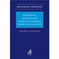 Postępowanie administracyjne szczególne w sprawach ubezpieczeń społecznych - ksiazka_1691567_9788381989749_postepowanie-administracyjne-szczegolne-.jpg