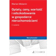 Opłaty, ceny, wartość i odszkodowania w gospodarce nieruchomościami - ksiazka_1691582_9788382352979_oplaty-ceny-wartosc-i-odszkodowania-w-go.jpg