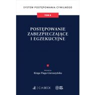 Postępowanie zabezpieczające i egzekucyjne. System Postępowania Cywilnego. Tom 8 - ksiazka_1691588_9788381988513_postepowanie-zabezpieczajace-i-egzekucyj.jpg