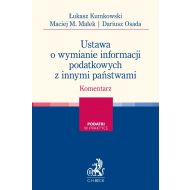 Ustawa o wymianie informacji podatkowych z innymi państwami. Komentarz - ksiazka_1691599_9788382350845_ustawa-o-wymianie-informacji-podatkowych.jpg