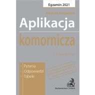 Aplikacja komornicza 2021. Pytania, odpowiedzi, tabele - ksiazka_1691601_9788382351590_aplikacja-komornicza-2021-pytania-odpowi.jpg