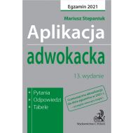 Aplikacja adwokacka 2021. Pytania, odpowiedzi, tabele - ksiazka_1691602_9788382351538_aplikacja-adwokacka-2021-pytania-odpowie.jpg