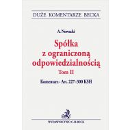 Spółka z ograniczoną odpowiedzialnością. Tom II. Komentarz do art. 227-300 KSH - ksiazka_1697039_9788381988575_spolka-z-ograniczona-odpowiedzialnoscia-.jpg