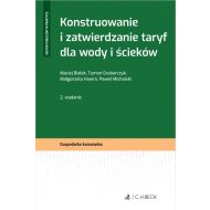 Konstruowanie i zatwierdzanie taryf dla wody i ścieków - ksiazka_1697043_9788382354317_konstruowanie-i-zatwierdzanie-taryf-dla-.jpg