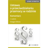 Ustawa o przeciwdziałaniu przemocy w rodzinie. Komentarz - ksiazka_1704511_9788382354836_ustawa-o-przeciwdzialaniu-przemocy-w-rod.jpg