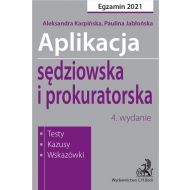 Aplikacja sędziowska i prokuratorska 2021. Testy, kazusy, wskazówki - ksiazka_1707016_9788382355178_aplikacja-sedziowska-i-prokuratorska-202.jpg