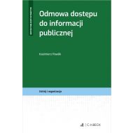 Odmowa dostępu do informacji publicznej - ksiazka_1718064_9788382355635_odmowa-dostepu-do-informacji-publicznej.jpg